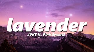 JVKE - lavender ft. Pink Sweat$ (slowed + reverb)