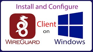Download the video "WireGuard - How to Install and Configure WireGuard Client on Windows"