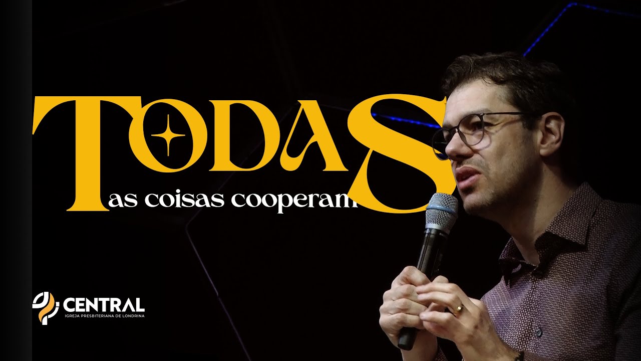 Pr. Emerson Patriota - "Todas as coisas cooperam" (15/09/2024)