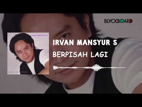 Irvan Mansyur S - Berpisah Lagi
