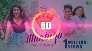 Oru Adaar Love | Maahiya Video Song ( 8D Audio )