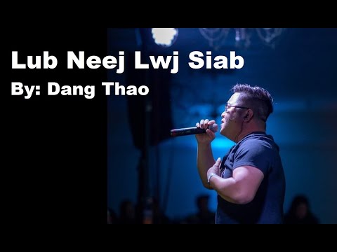 Lub Neej Lwb Siab by: Dang Thao