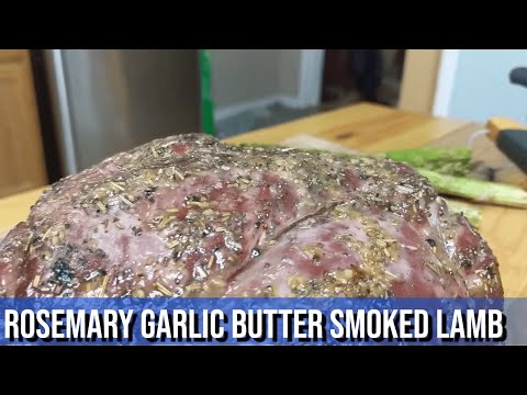 Smoked Garlic Rosemary Butter Lamb Leg | Cooking with Grilla Grills