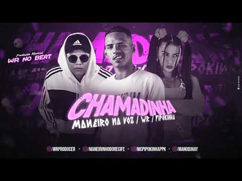 MC MANEIRINHO DO RECIFE - MC PIPOKINHA PPK Musica , CHAMADINHA🔊