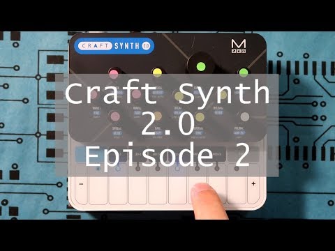 Craft Synth 2.0 - Episode 2 (Synthesis Overview)