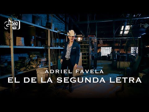Adriel Favela - El De La Segunda Letra (Video Oficial) - Gerencia 360 2017