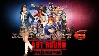 【DOA6LR】DEAD OR ALIVE 6 Last Round　Ver1.12【Steam】東京JK参戦の巻