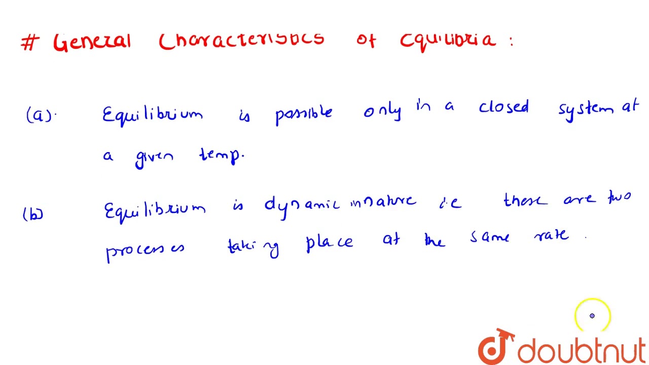 EQUILIBRIUM INVOLVING DISSOLUTION OF SOLID OR GASES IN LIQUIDS AND GENERAL CHARACTERISTICS