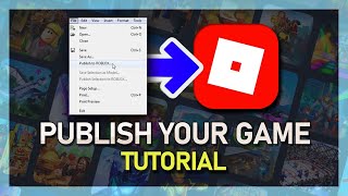 Roblox Studio - How To Publish Your Game