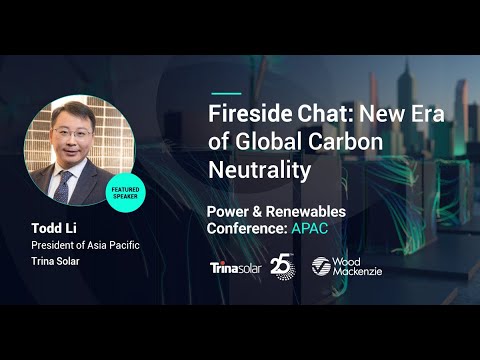 Wood Mackenzie | Power & Renewables Conference: APAC | Todd Li | Trina Solar