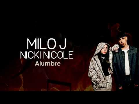 Milo J, Nicki Nicole - Alumbre (Letra/Lyrics)