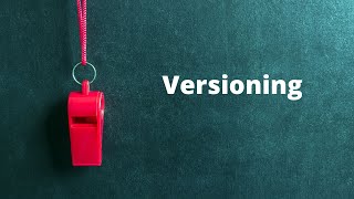 TS018: Vesioning