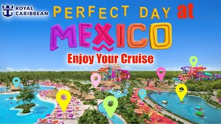 Perfect Day at Mexico Royal Caribbean 2027