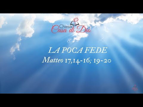 LA POCA FEDE Domenica 30/05/2021