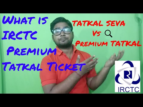 IRCTC Premium Tatkal Vs Tatkal seva II what is deference between IRCTC Premium Tatkal & Tatkal seva Video