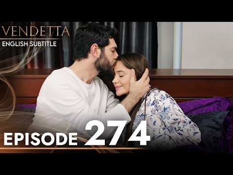Vendetta - Episode 274 English Subtitled | Kan Cicekleri