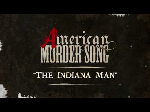 American Murder Song - The Indiana Man (Official Lyrics Video)