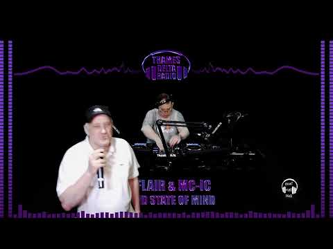 DJ FLAIR & MC IC LIQUID STATE OF MIND - 11TH JUNE - THAMES DELTA RADIO