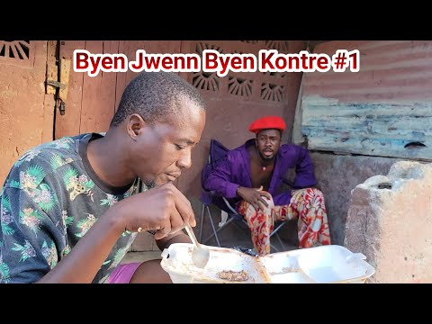 BYEN JWENN BYEN KONTRE pati 1