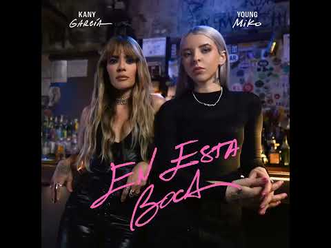 Kany García, Young Miko - En Esta Boca