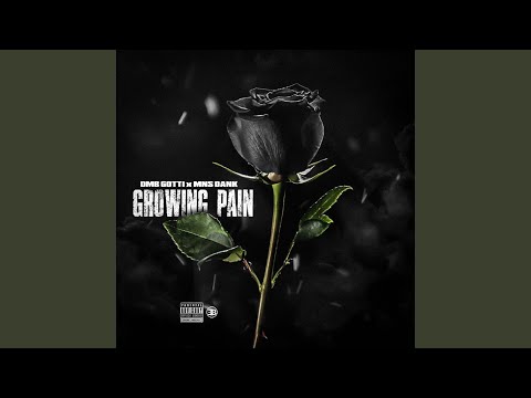 Growing Pains (feat. MNS Dank)