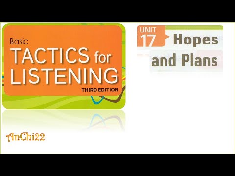 Unit 17 Hopes and Plans - Tactics For Listening Basic