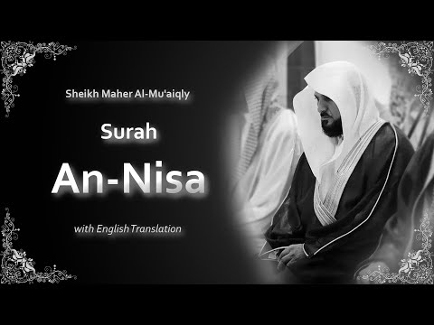 An Nisa | سورة النساء | Sheikh Maher al Muaqly | English Translation | الشيخ ماهر المعيقلي