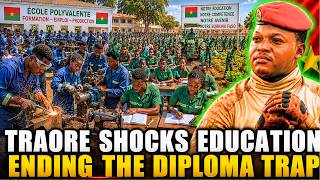 TRAORE Transforms 170 SCHOOLS — BURKINA'S Education Shift STUNS the WORLD