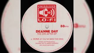 Deanne Day - (Honk) (If You've Seen The King)