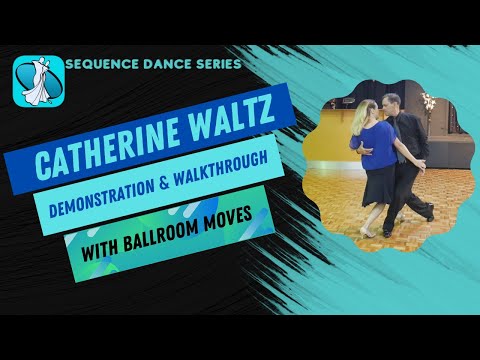 Catherine Waltz Sequence Dance