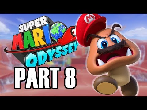 SUPER MARIO ODYSSEY : Part 8 - WHY WERE WE STACKING GOOMBAS