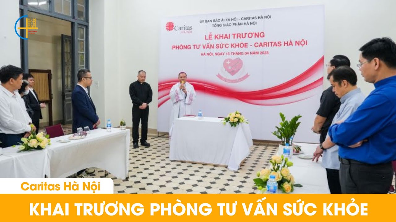 Caritas Hà Nội: Khai Trương Phòng Tư Vấn Sức Khỏe