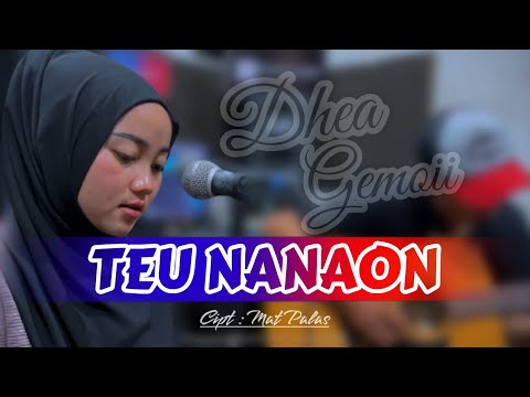 TEU NANAON - CECEP BUNGSU (LIVE COVER DHEA GEMOII) VERSI AKUSTIK