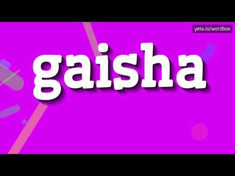 GAISHA - HOW TO PRONOUNCE IT!?