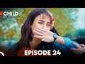 Child - Episode 24