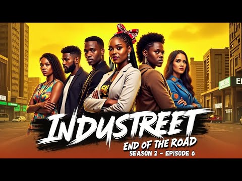 INDUSTREET - S2 Ep6 - End Of The Road