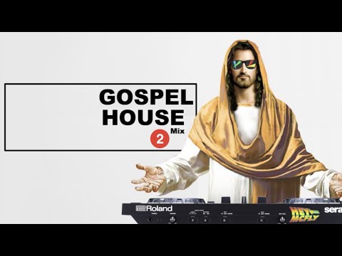 Gospel House Mix V2 by HeyMcFly! [NEW 2020]