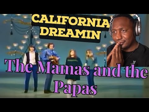 THE MAMAS & THE PAPAS "CALIFORNIA DREAMIN'" REACTION