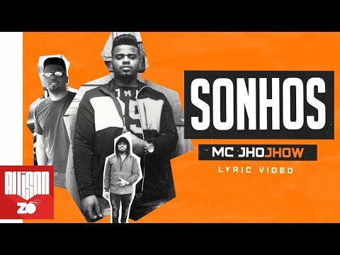 MC JhoJhow - Sonhos (Djay W) (Lyric Vídeo)