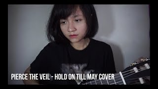 Pierce The Veil ft Lindsey Stamey - Hold On Till May Cover
