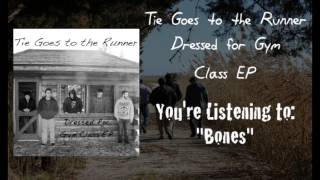 Tie Goes To The Runner - &quot;Bones&quot;