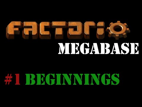 Factorio Megabase #1 - Beginnings