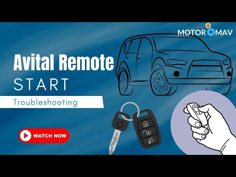 Avital Remote Start Troubleshooting All the Problems