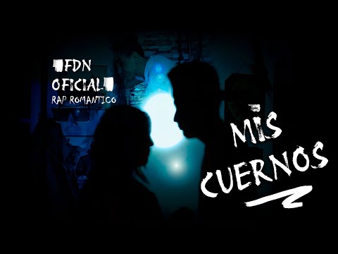 FDN OFICIAL 😔 MIS CUERNOS - RAP ROMANTICO 💔 Video Oficial