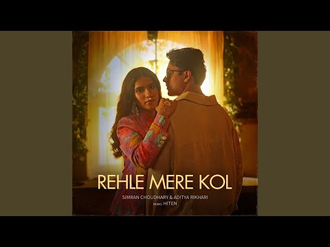 Rehle Mere Kol