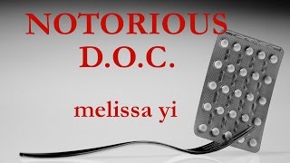 Notorious D.O.C. by Melissa Yi