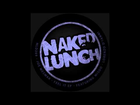 Joe Mesmar - Feel Me [Naked Lunch]