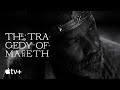 The Tragedy of Macbeth — Official Teaser | Apple TV+