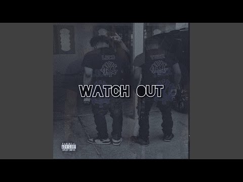 Watch Out (feat. Touchdust2x)