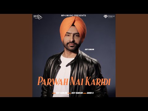 Parwah Nai Karidi